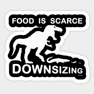 Food is Scarce, Downsizing Sticker